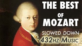 The Best Of Mozart  Slowed Down  432Hz  45 Hours [upl. by Klayman111]