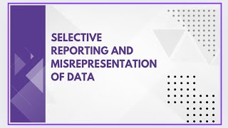 Selective reporting and misrepresentation of data [upl. by Berthoud]