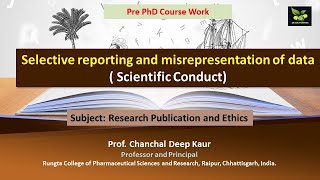 Selective reporting and misrepresentation of data  Scientific Conduct [upl. by Hecht476]